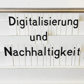 Ankündigung: Digitalisierung und Nachhaltigkeit